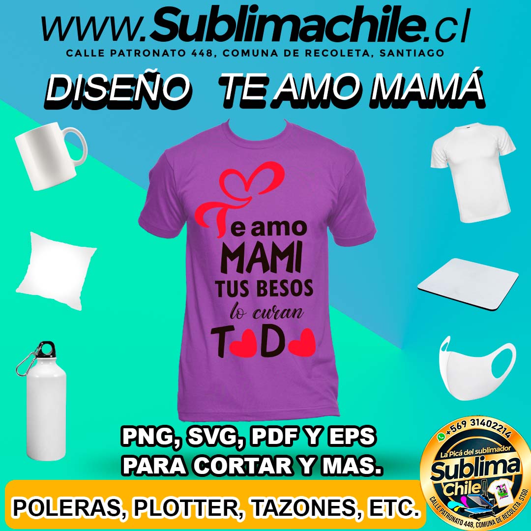 Diseño Te amo Mamá para Sublimar - SVG, EPS, PDF y PNG 1 Diseño Te amo Mamá para Sublimar - SVG, EPS, PDF y PNG