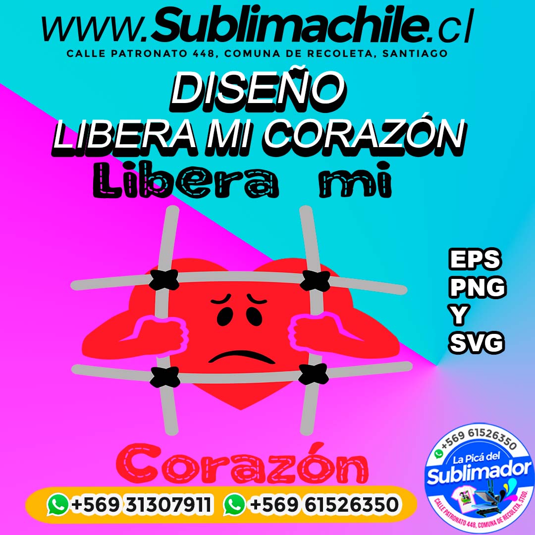 Diseño de Liberar Mi Corazón para sublimar Editable en CDR - EPS, PNG y SVG 1 Diseño de Liberar Mi Corazón para sublimar Editable en CDR - EPS, PNG y SVG