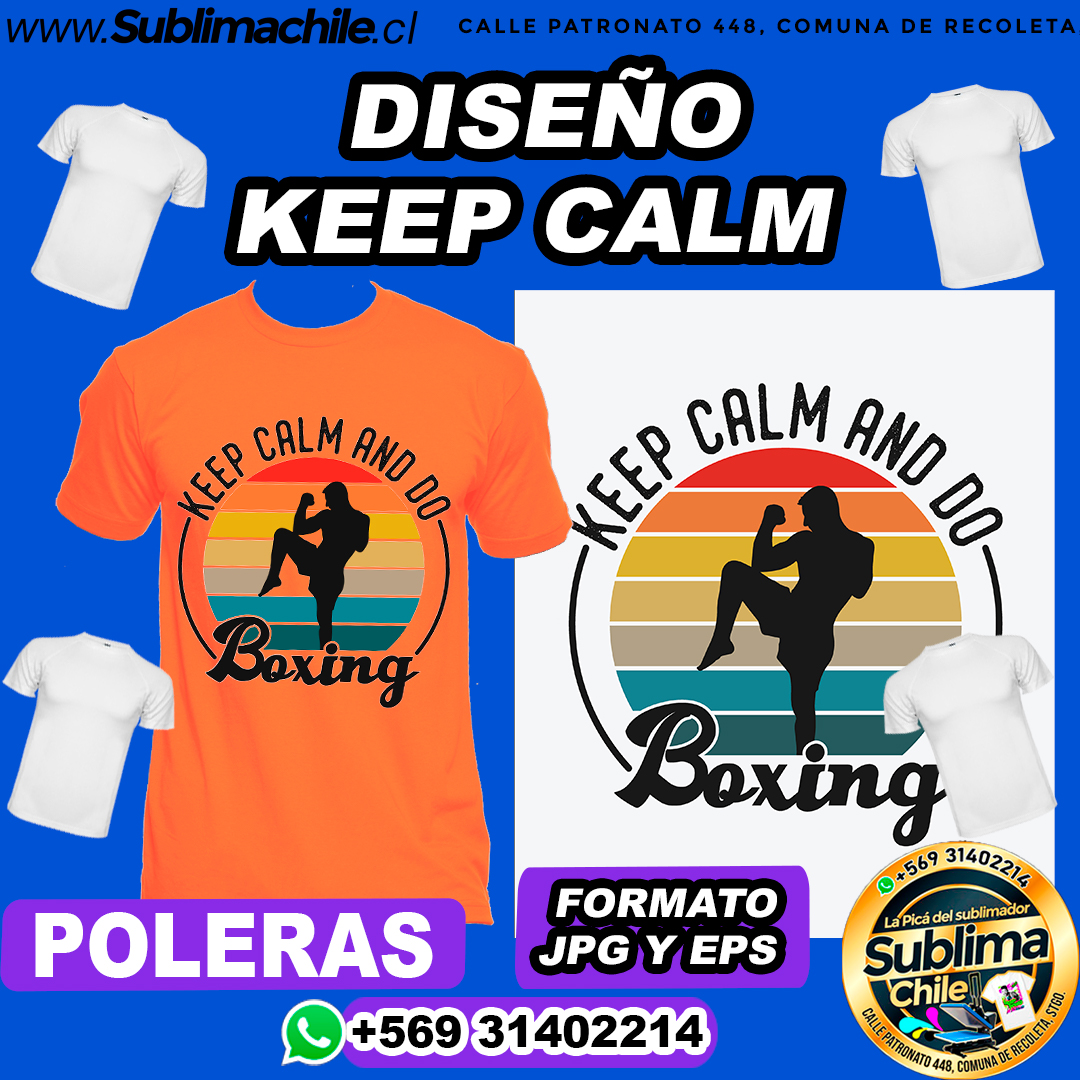 Diseño de Keep Calm para Sublimar Poleras - EPS y JPG 1 Diseño de Keep Calm para Sublimar Poleras - EPS y JPG